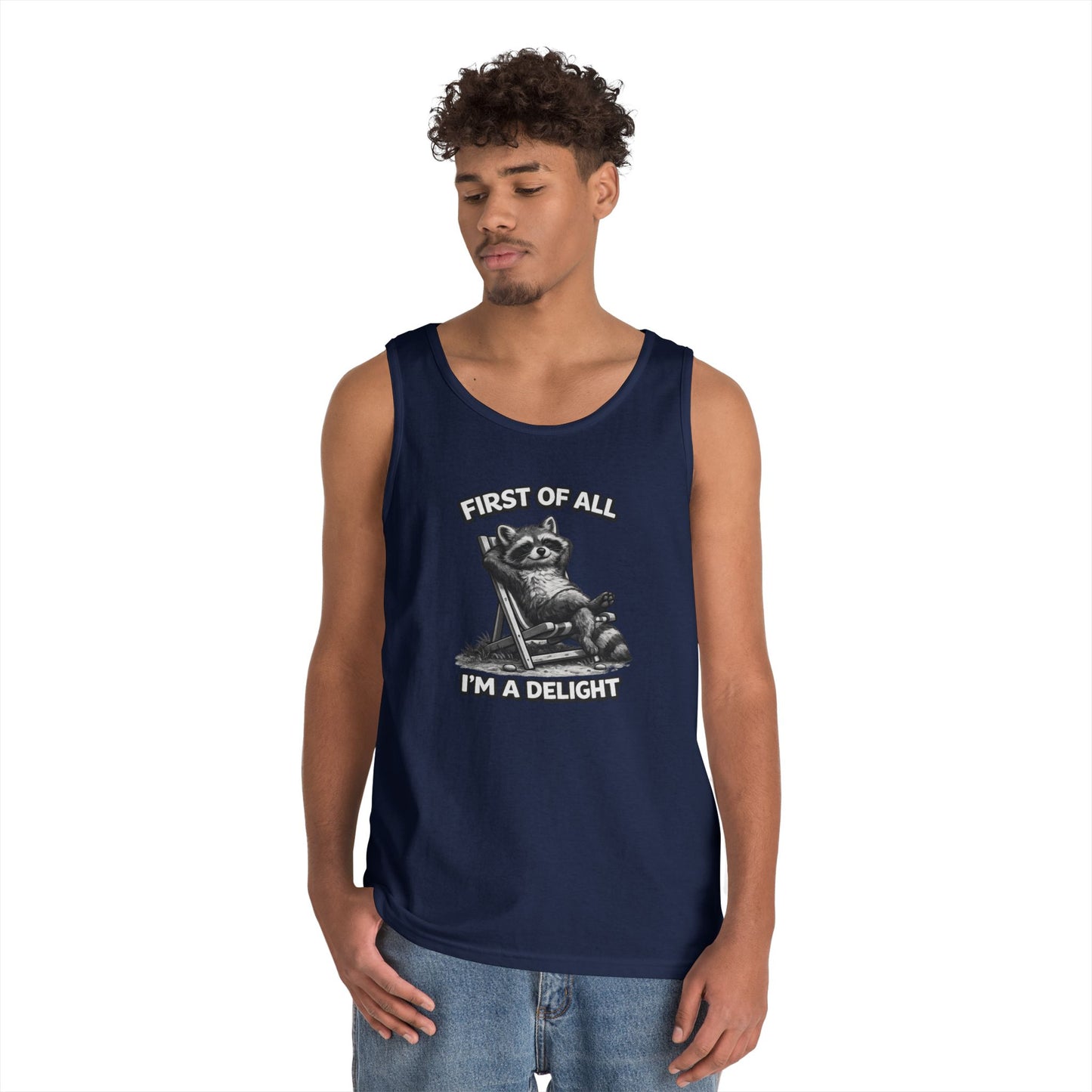 Tank Top — Relaxed Raccoon "First of All I'm a Delight" Graphic