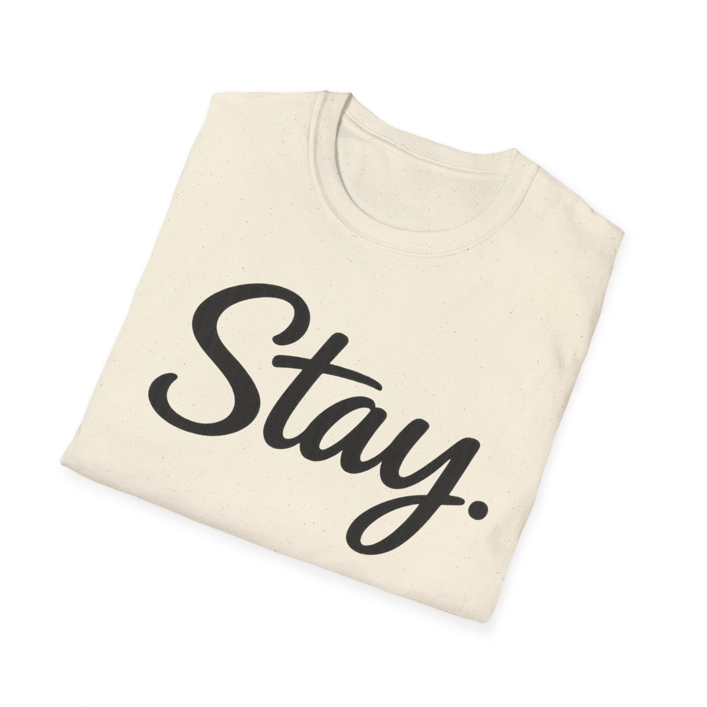 Stay. T-Shirt — 988 Suicide & Crisis Lifeline Awareness Tee