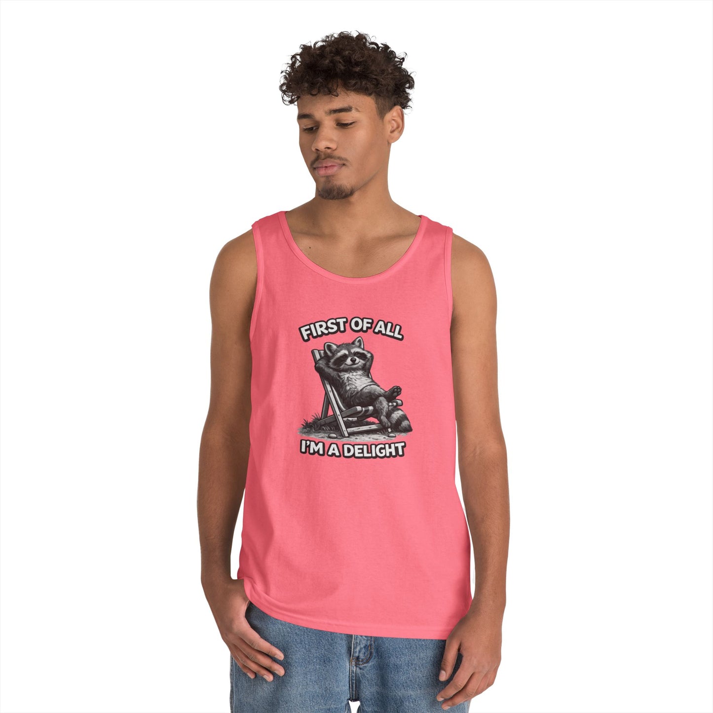 Tank Top — Relaxed Raccoon "First of All I'm a Delight" Graphic
