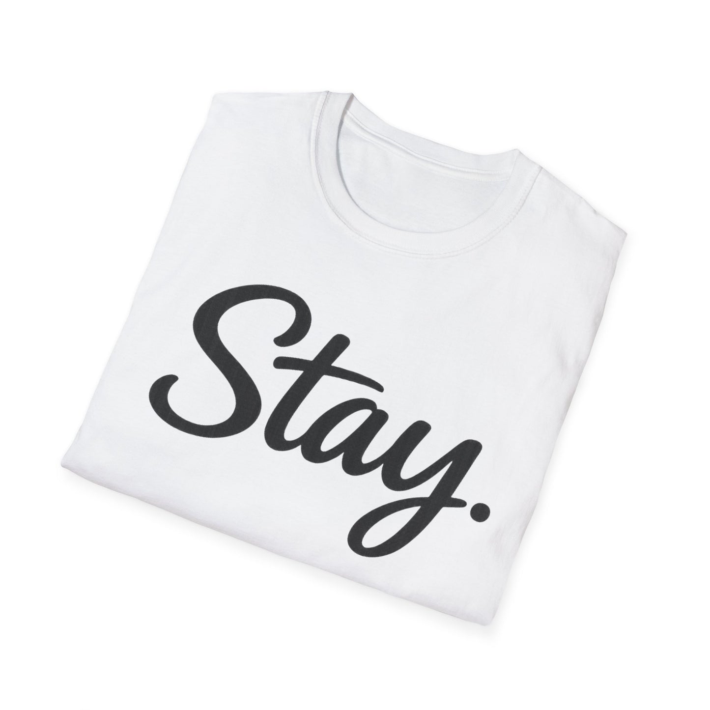 Stay. T-Shirt — 988 Suicide & Crisis Lifeline Awareness Tee
