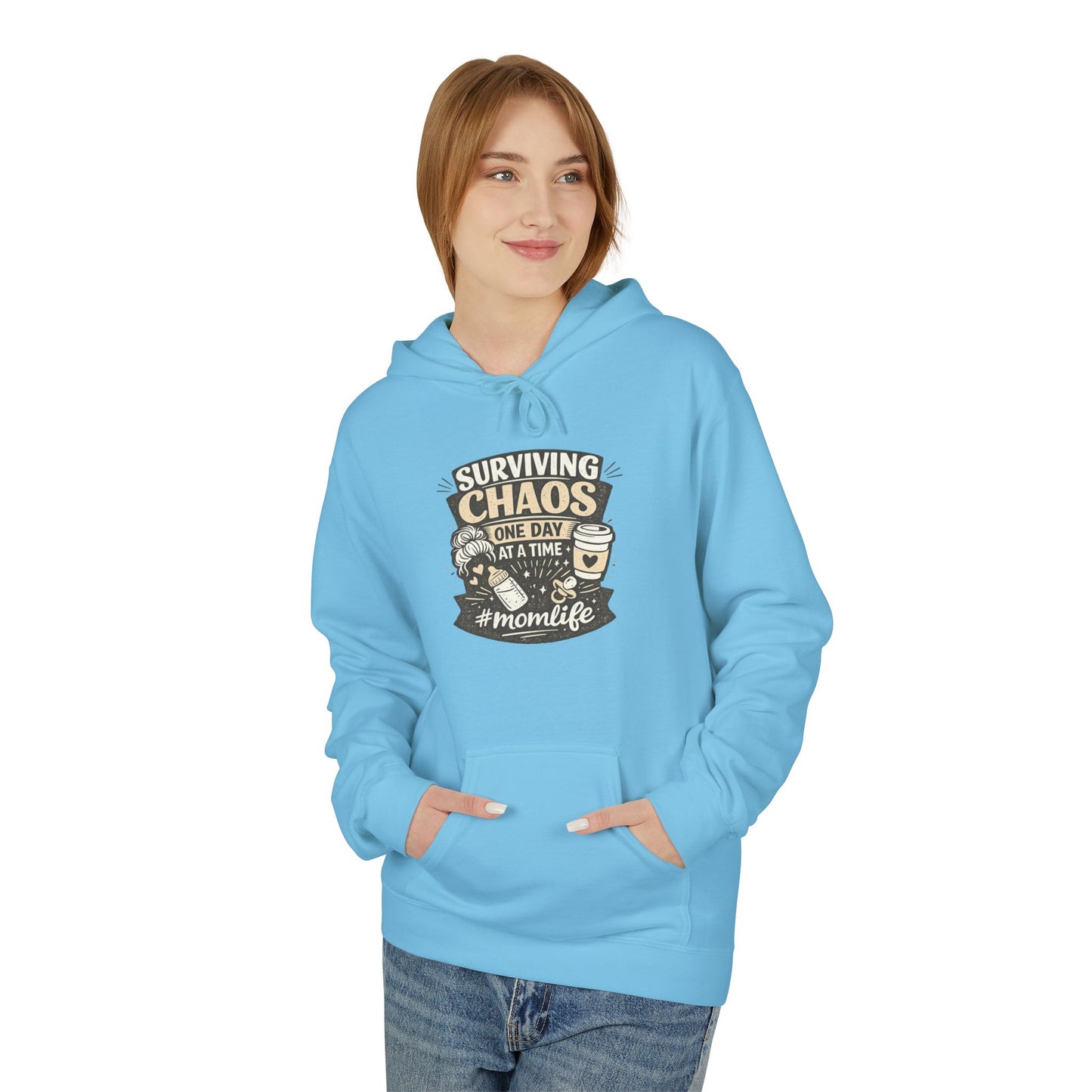 Mom Life Hoodie — “Surviving Chaos One Day At A Time” Graphic