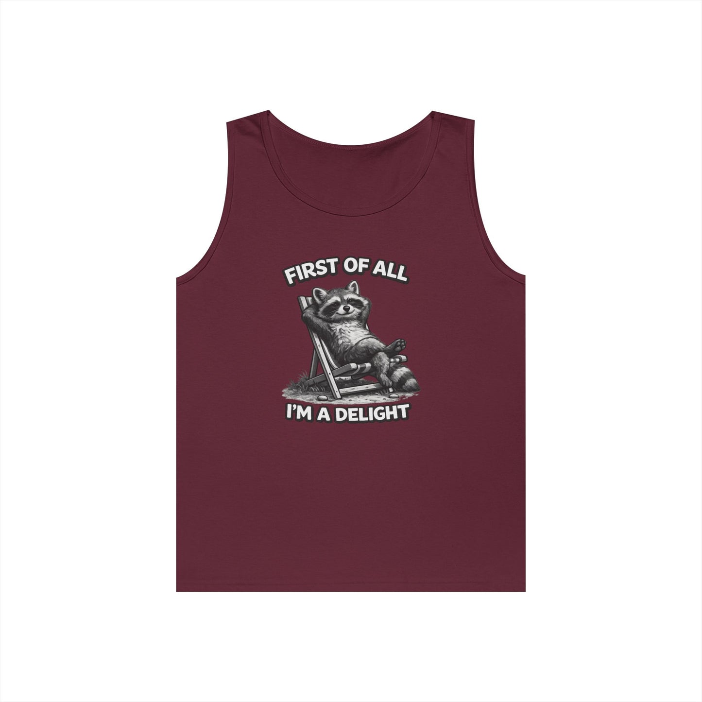 Tank Top — Relaxed Raccoon "First of All I'm a Delight" Graphic