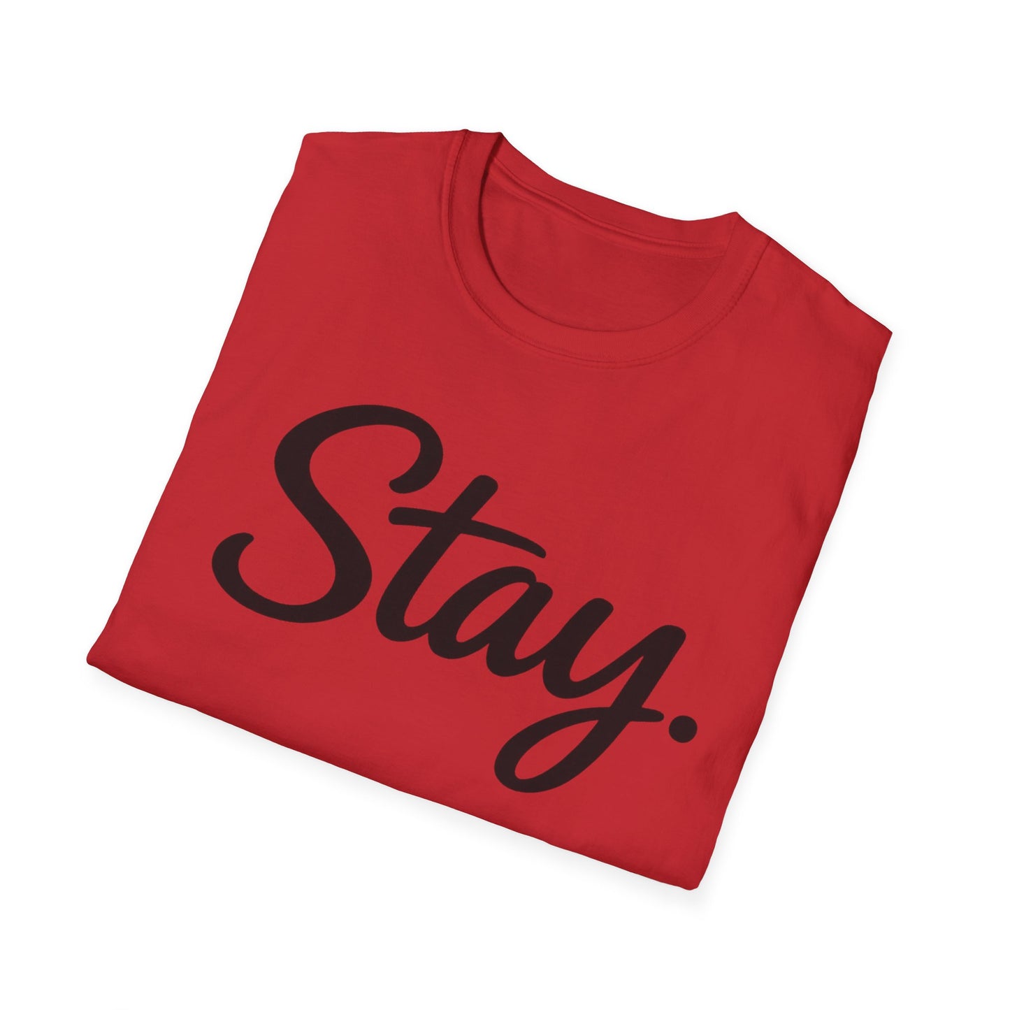 Stay. T-Shirt — 988 Suicide & Crisis Lifeline Awareness Tee