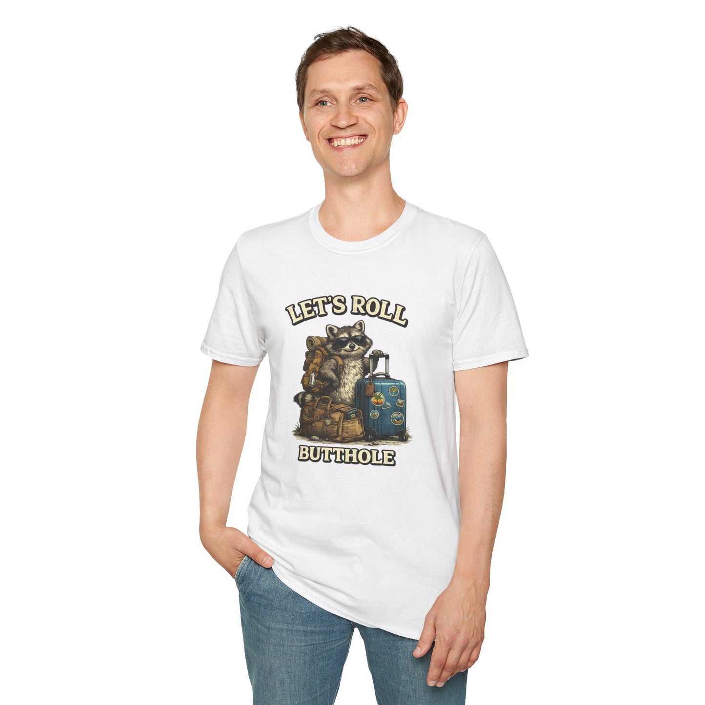 Unisex Raccoon "Let's Roll Butthole" Softstyle T-Shirt