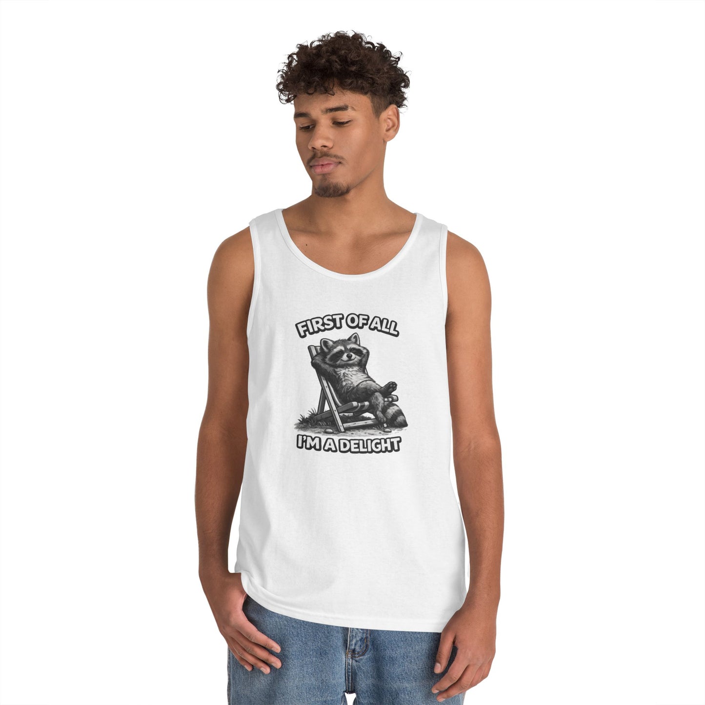 Tank Top — Relaxed Raccoon "First of All I'm a Delight" Graphic