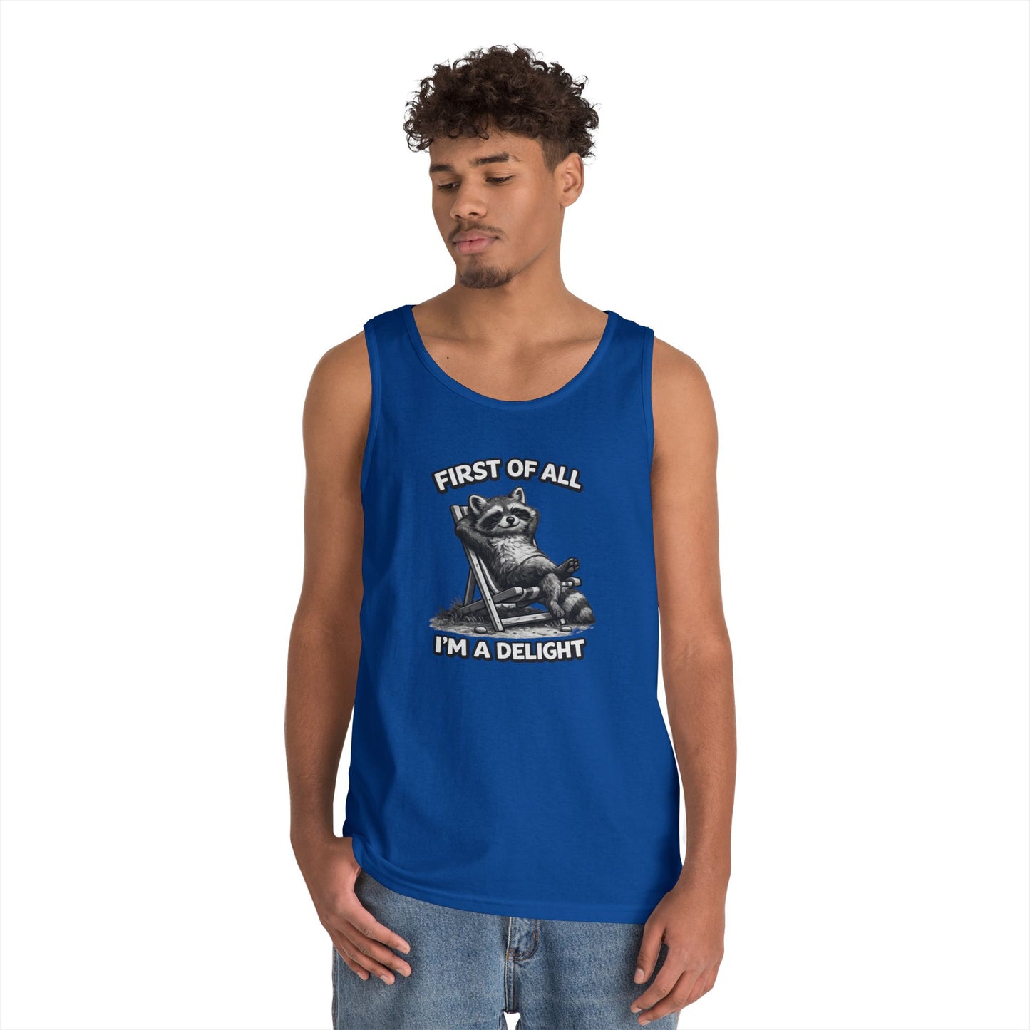 Tank Top — Relaxed Raccoon "First of All I'm a Delight" Graphic