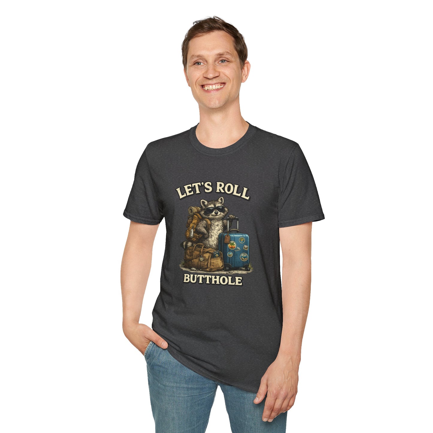 Unisex Raccoon "Let's Roll Butthole" Softstyle T-Shirt