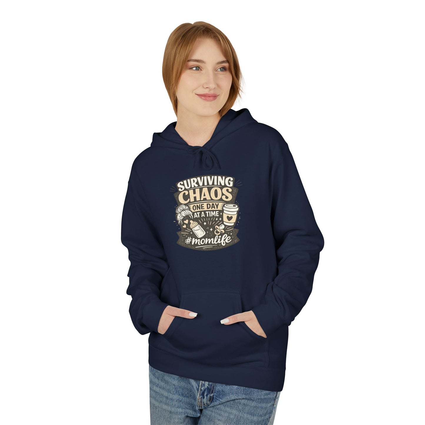 Mom Life Hoodie — “Surviving Chaos One Day At A Time” Graphic