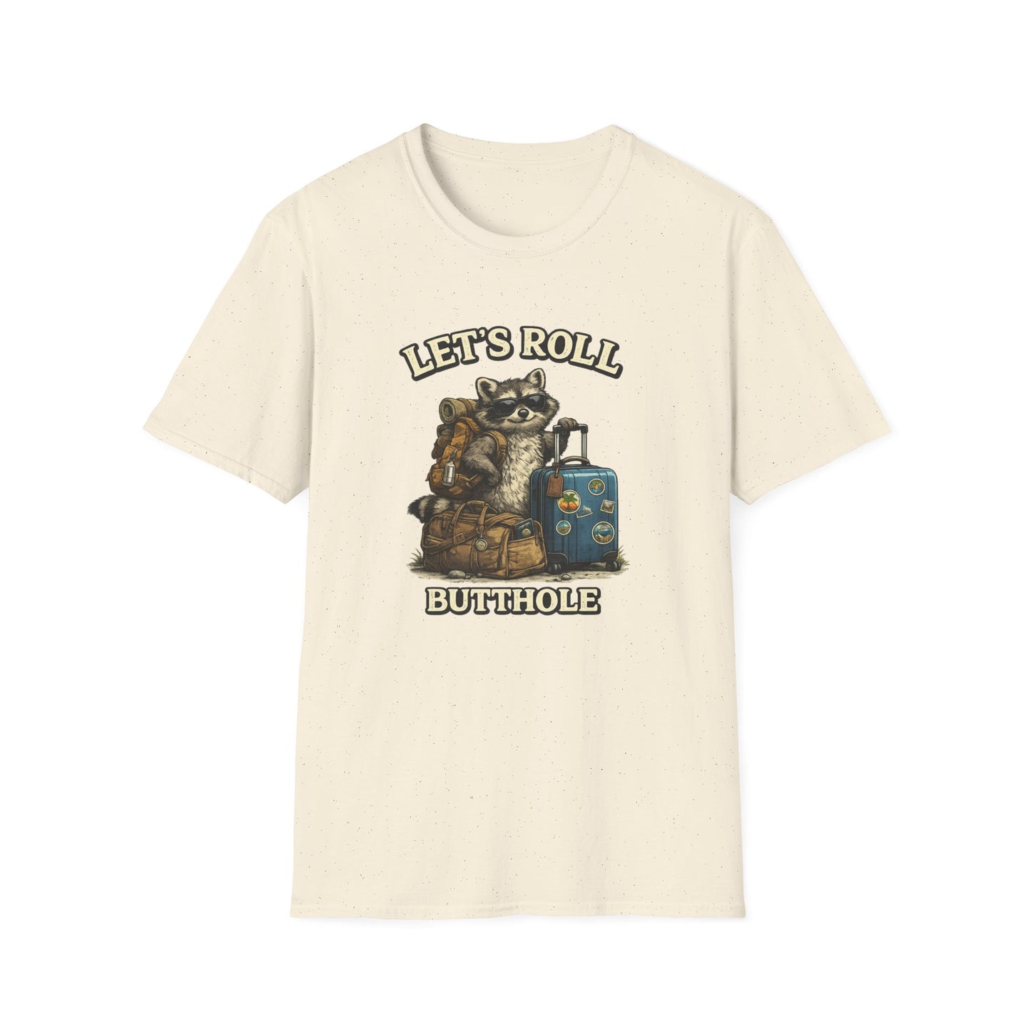 Unisex Raccoon "Let's Roll Butthole" Softstyle T-Shirt