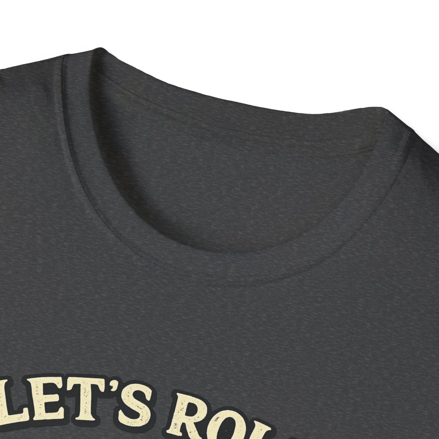 Unisex Raccoon "Let's Roll Butthole" Softstyle T-Shirt