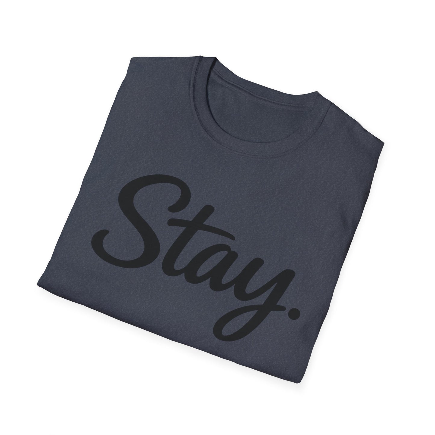 Stay. T-Shirt — 988 Suicide & Crisis Lifeline Awareness Tee