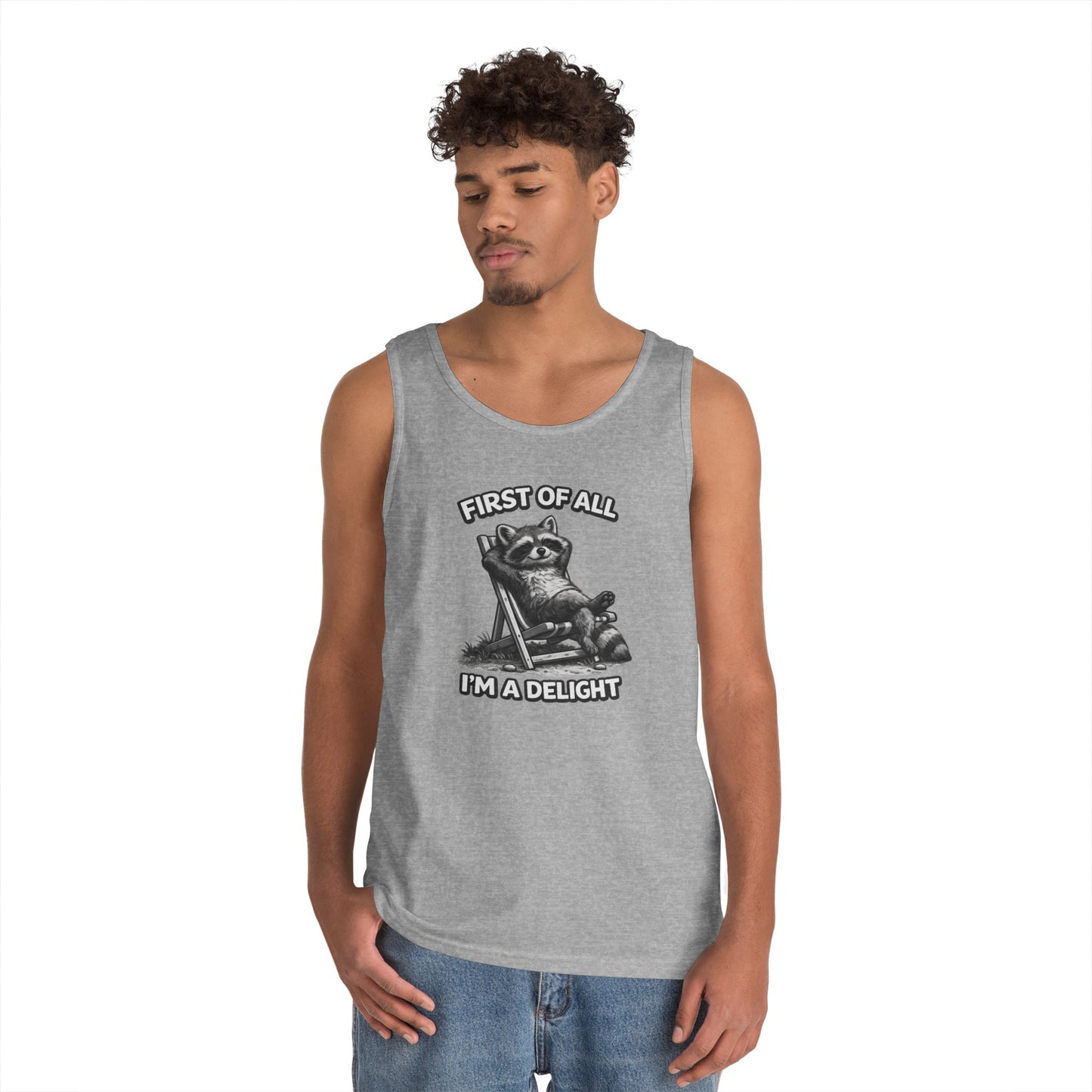Tank Top — Relaxed Raccoon "First of All I'm a Delight" Graphic