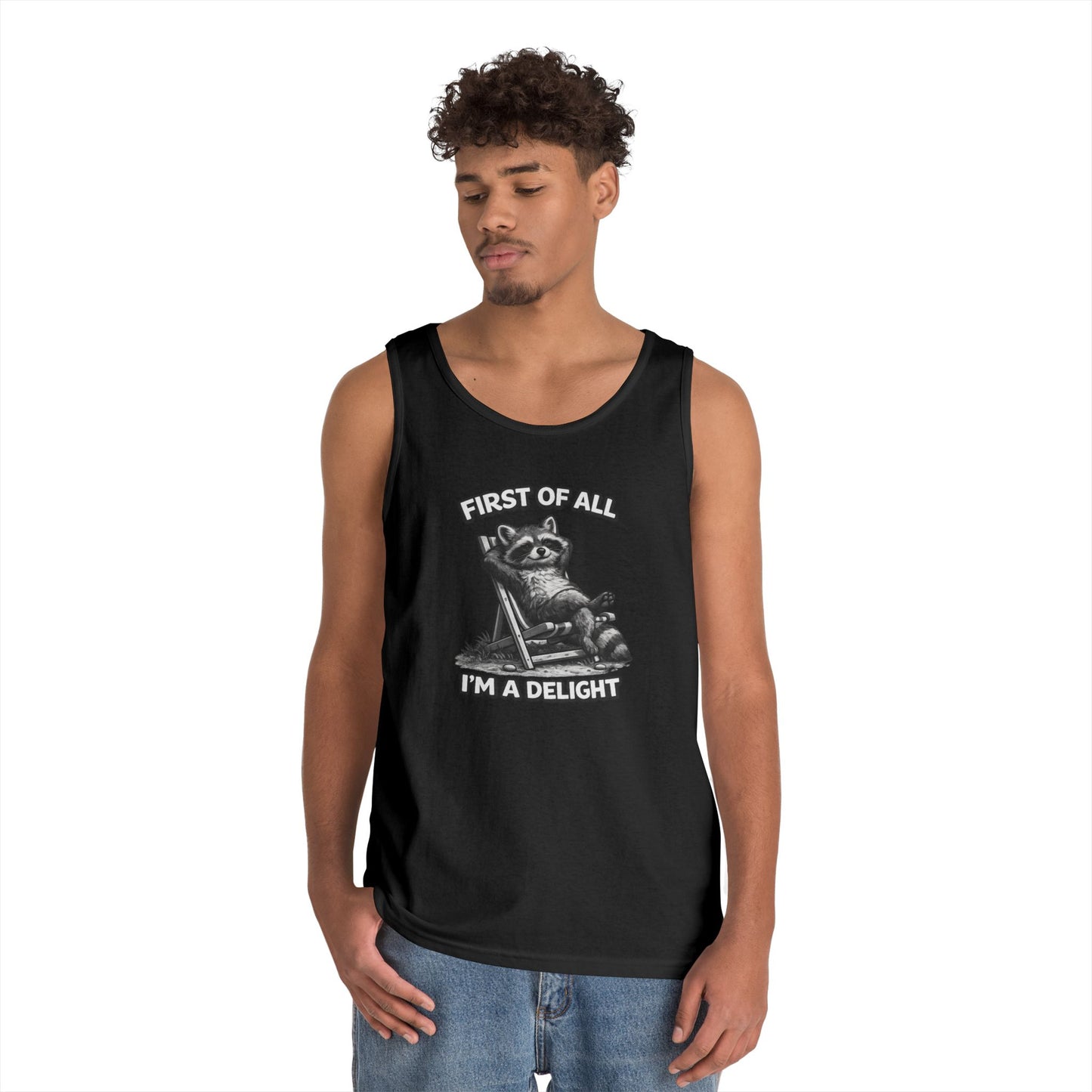 Tank Top — Relaxed Raccoon "First of All I'm a Delight" Graphic