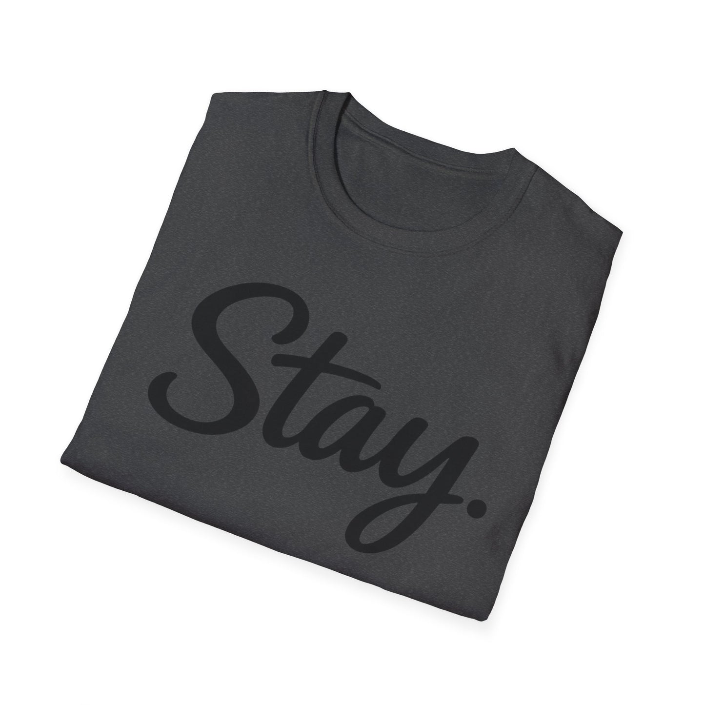 Stay. T-Shirt — 988 Suicide & Crisis Lifeline Awareness Tee