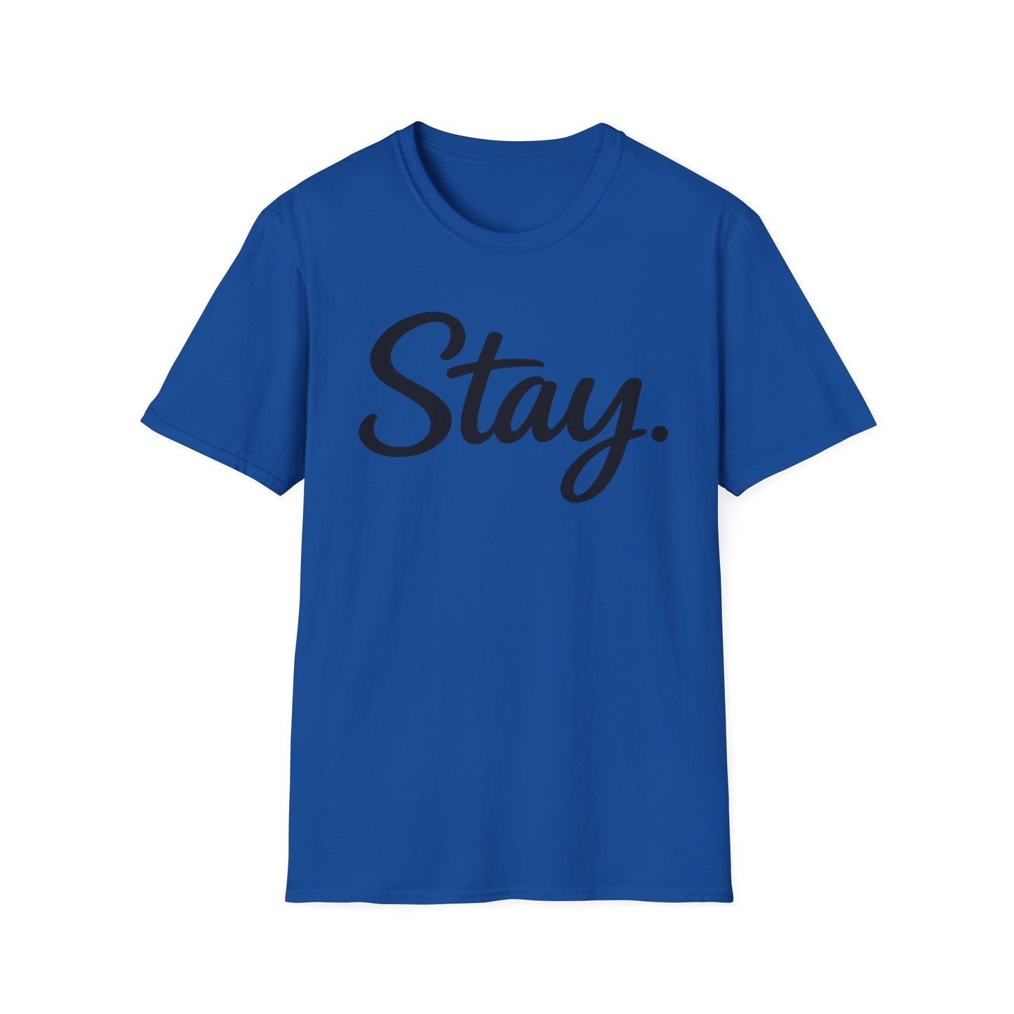 Stay. T-Shirt — 988 Suicide & Crisis Lifeline Awareness Tee