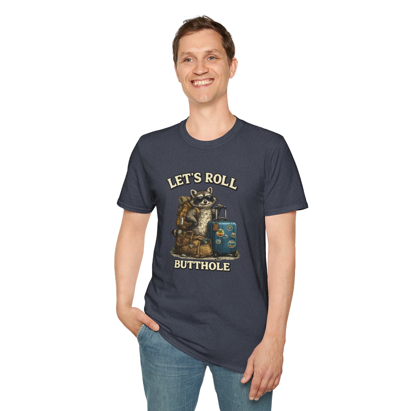 Unisex Raccoon "Let's Roll Butthole" Softstyle T-Shirt