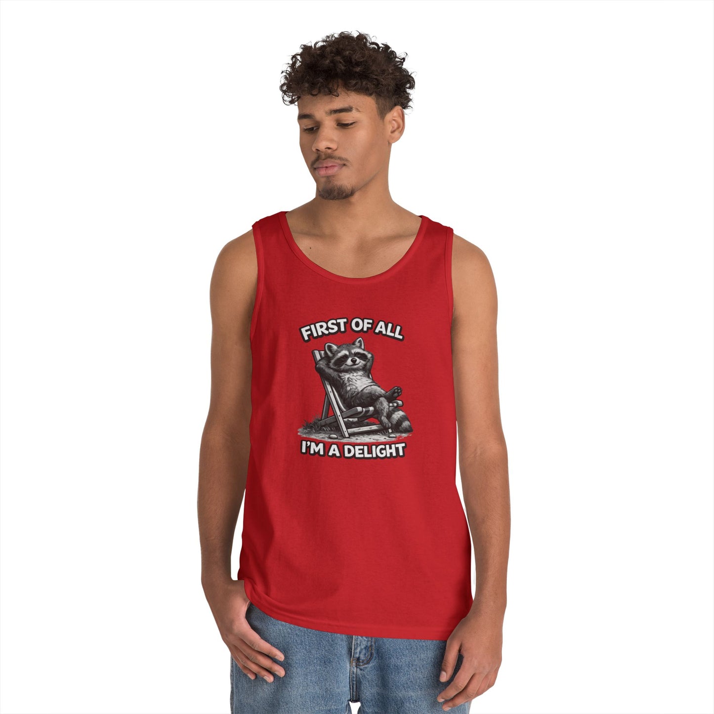 Tank Top — Relaxed Raccoon "First of All I'm a Delight" Graphic