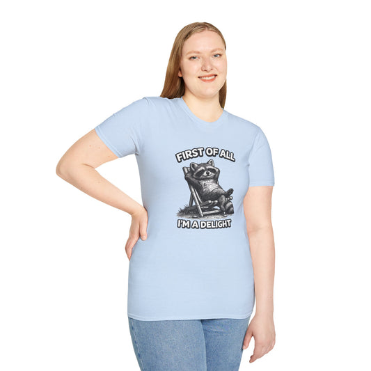 Raccoon Lounge Tee — "First of All I'm a Delight" Funny Animal Graphic T-Shirt