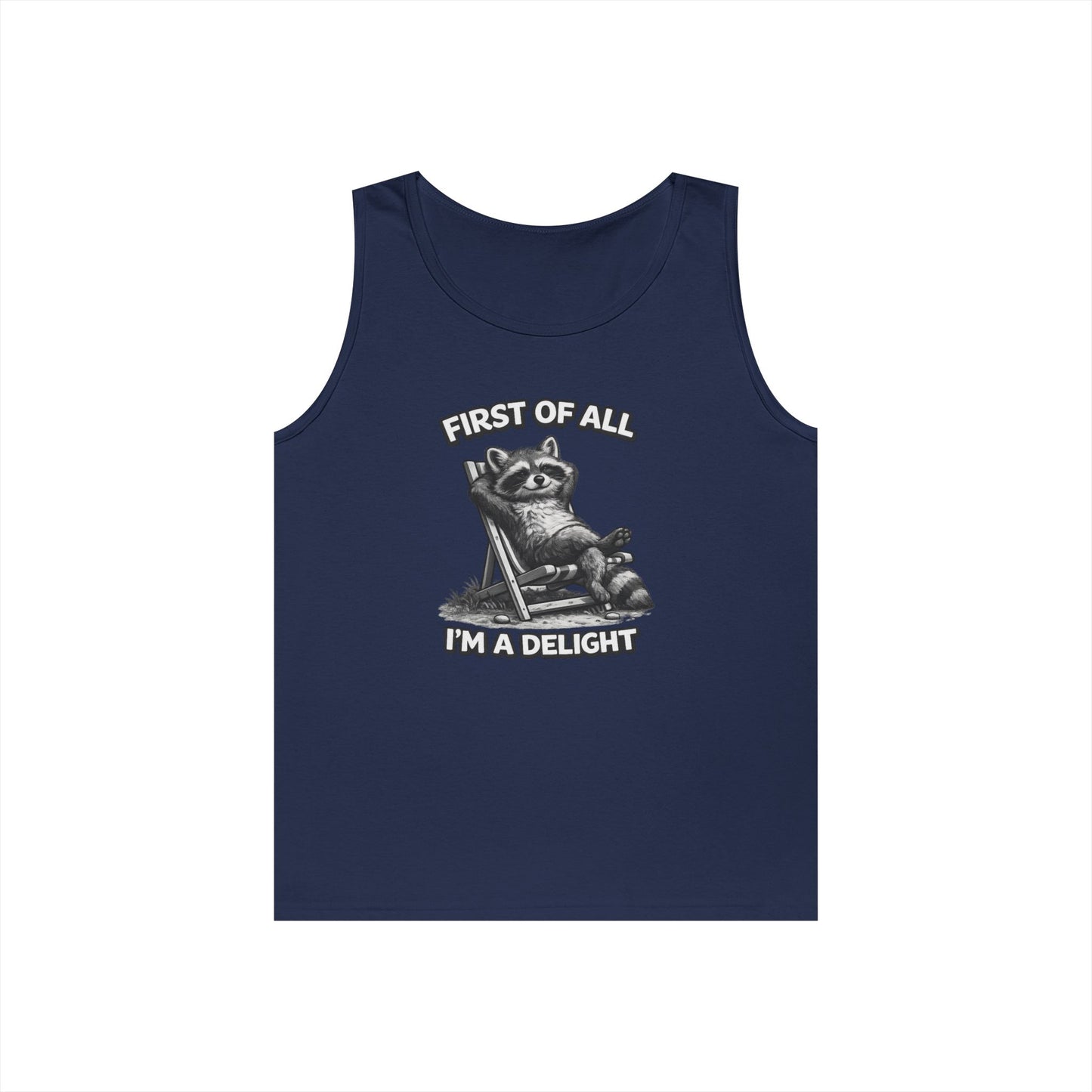 Tank Top — Relaxed Raccoon "First of All I'm a Delight" Graphic